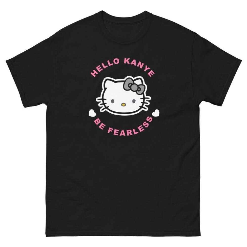 Hello Kanye Be Fearless Shirt, Graphic Hip Hop Tee